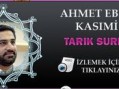 Ahmet Ebul Kasımi Tarık Suresi